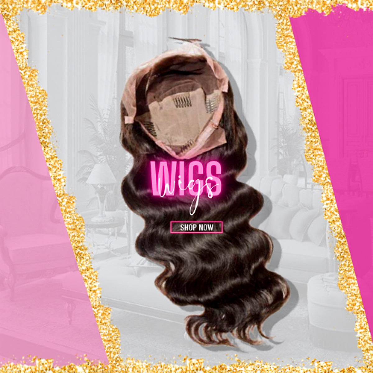 WIGS